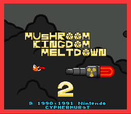 SMW Mushroom Kingdom Meltdown 2 Title Screen